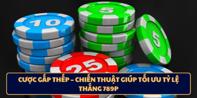 Cược Gấp Thếp