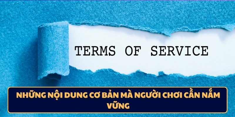 Những nội dung cơ bản mà người chơi cần nắm vững
