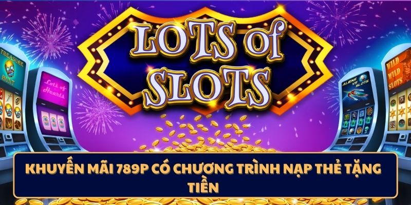 Khuyến mãi 789p nhân dịp quan trọng