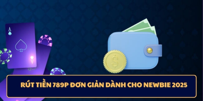 Rút Tiền 789p