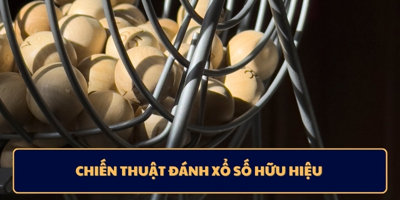Chiến thuật đánh xổ số hữu hiệu